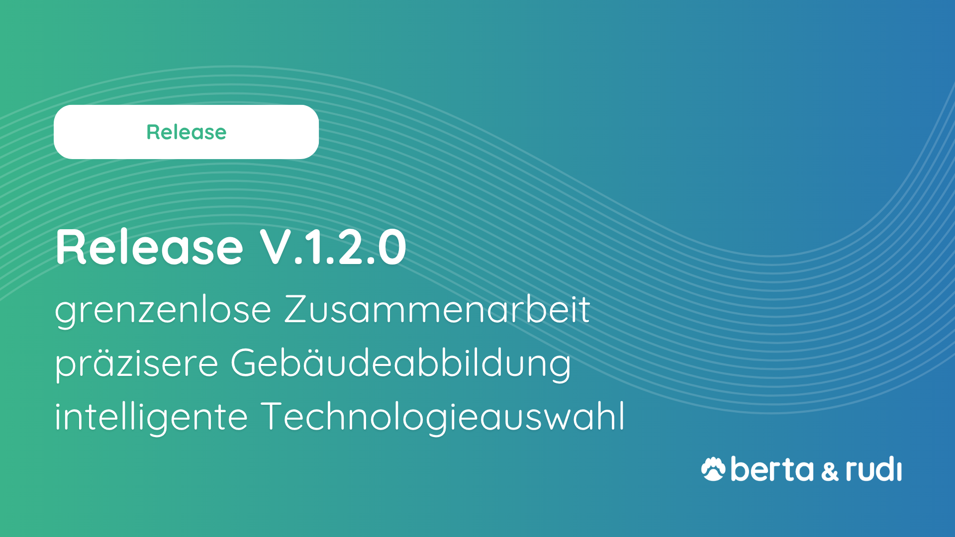 Release Version 1.2.0 der Software berta & rudi